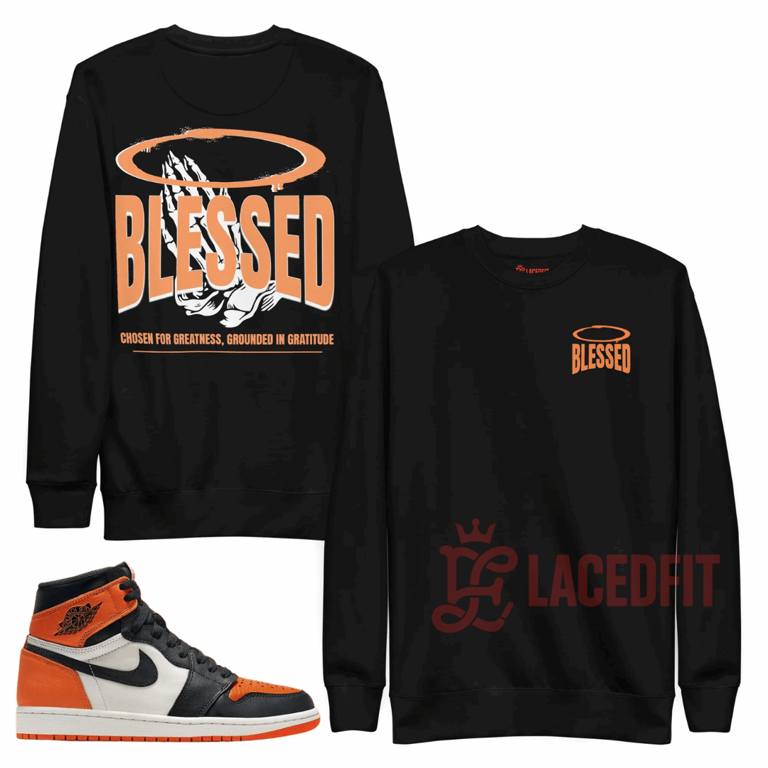 Blessed Sweatshirt - Match Air Jordan 1 “Shattered Backboard"