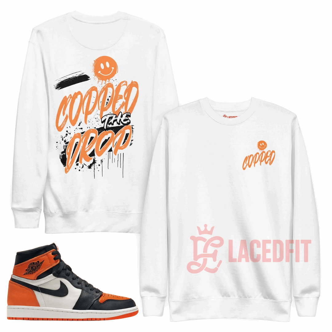 Copped The Drop Sweatshirt - Match Air Jordan 1 “Shattered Backboard"